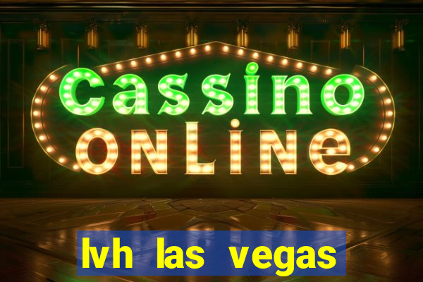 lvh las vegas hotel casino