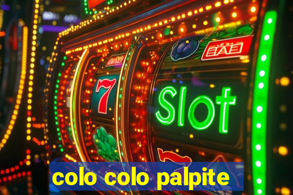 colo colo palpite