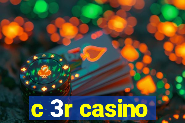 c 3r casino