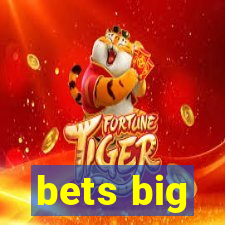 bets big