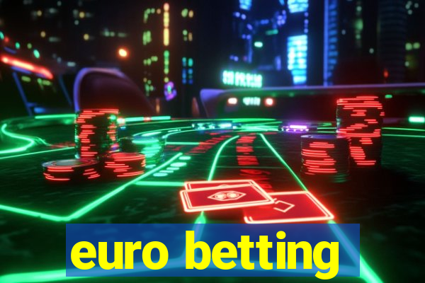 euro betting