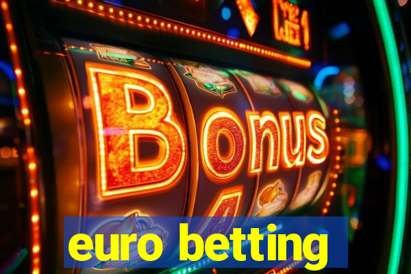 euro betting