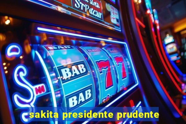 sakita presidente prudente