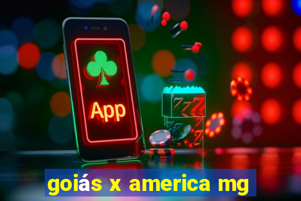 goiás x america mg