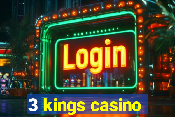 3 kings casino