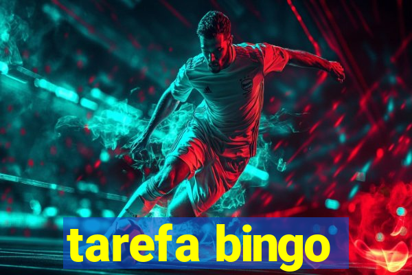 tarefa bingo