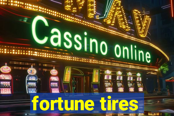 fortune tires