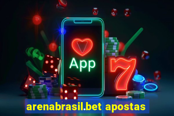 arenabrasil.bet apostas