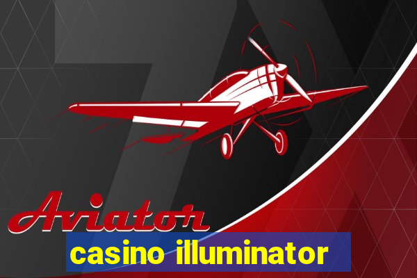 casino illuminator