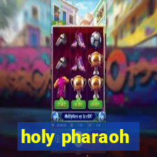 holy pharaoh