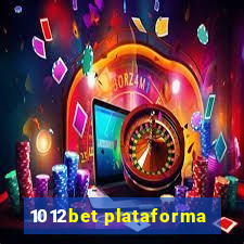 1012bet plataforma