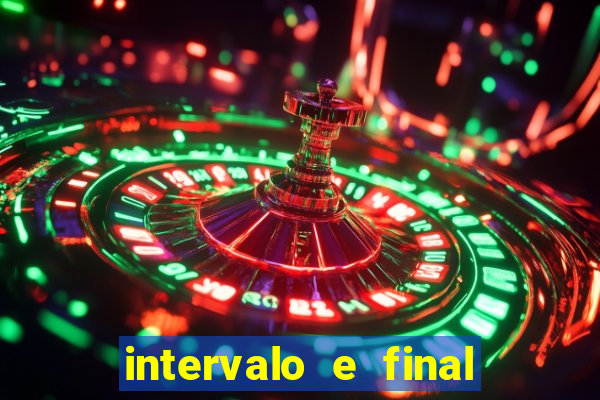 intervalo e final do jogo como funciona