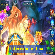 intervalo e final do jogo como funciona