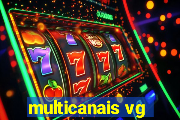 multicanais vg