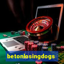 betonlosingdogs