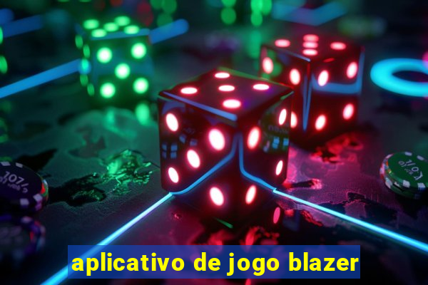 aplicativo de jogo blazer