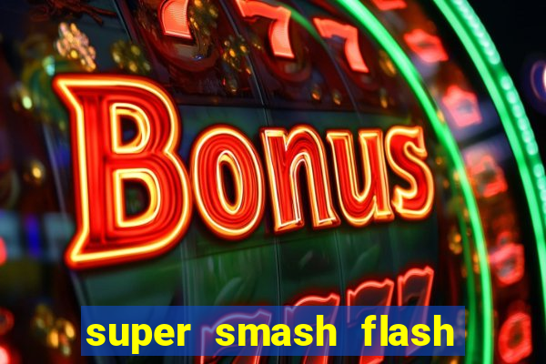 super smash flash 2 v0 8