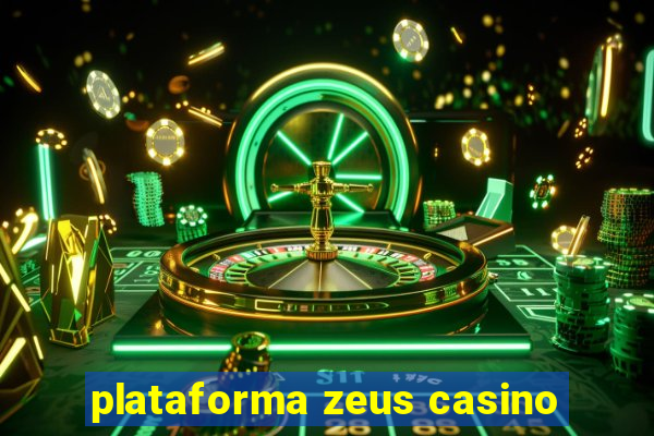 plataforma zeus casino