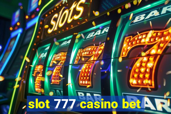 slot 777 casino bet