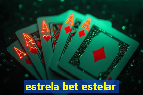 estrela bet estelar