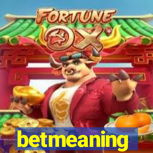 betmeaning