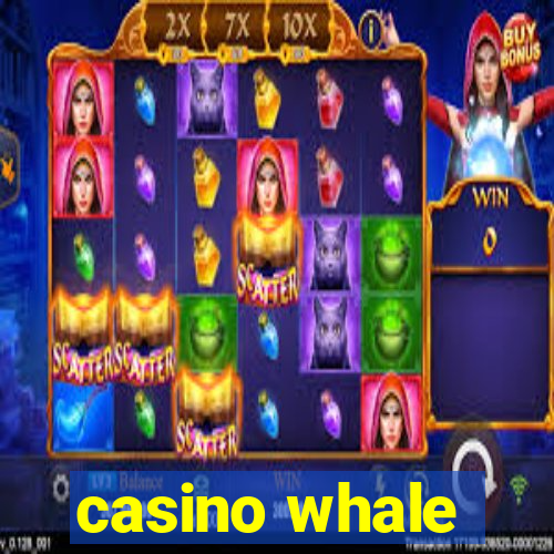 casino whale