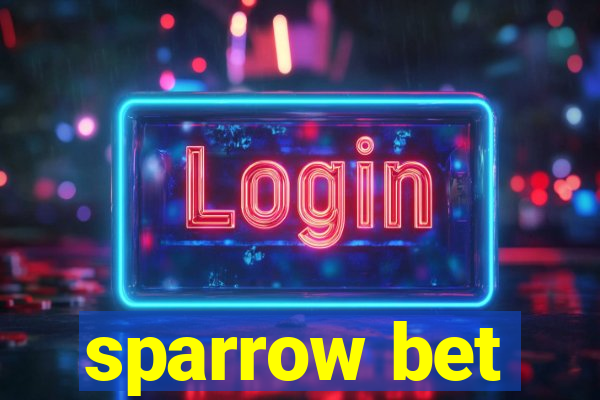 sparrow bet