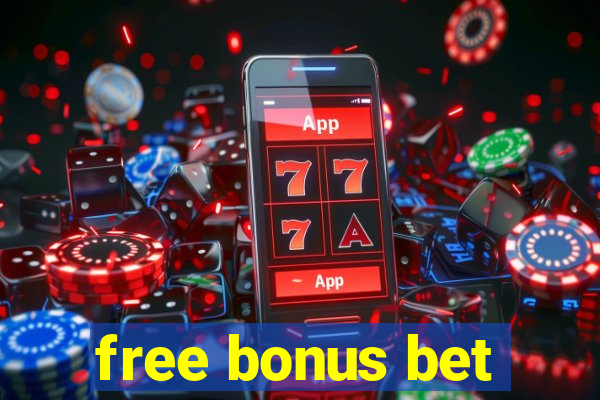 free bonus bet