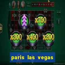 paris las vegas hotel casino