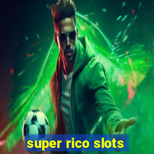 super rico slots