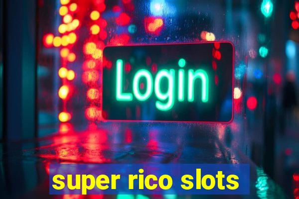 super rico slots