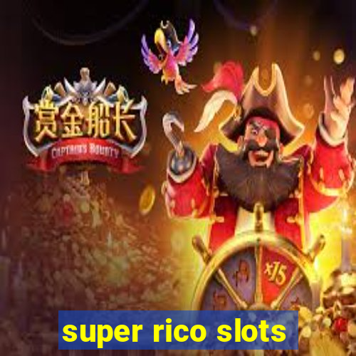 super rico slots