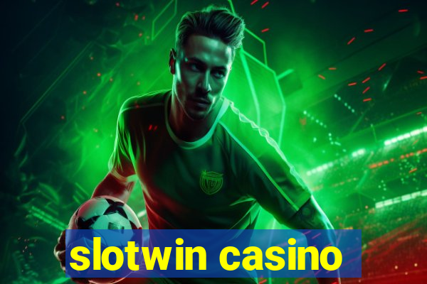 slotwin casino