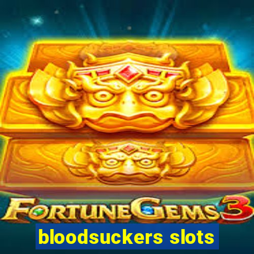 bloodsuckers slots