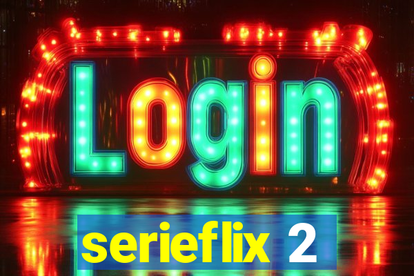 serieflix 2