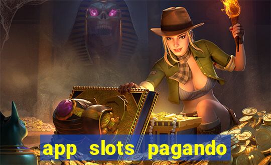 app slots pagando no cadastro