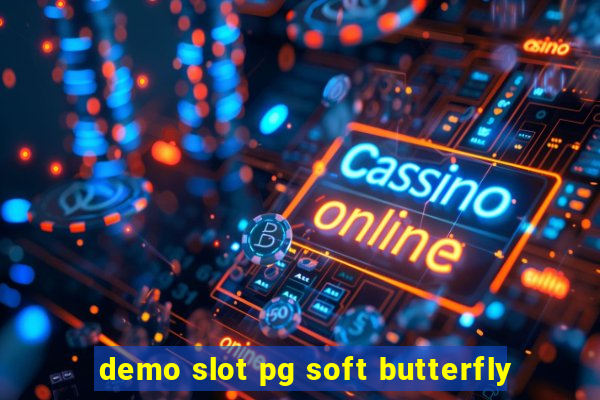 demo slot pg soft butterfly