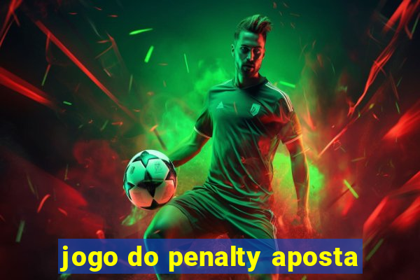 jogo do penalty aposta