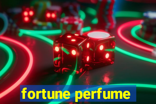 fortune perfume