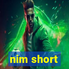 nim short