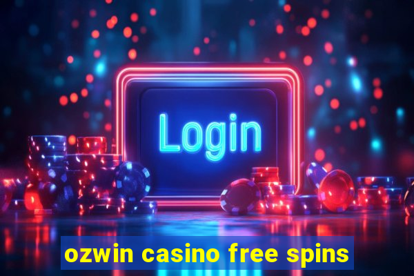 ozwin casino free spins