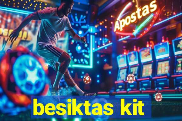 besiktas kit