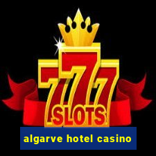 algarve hotel casino