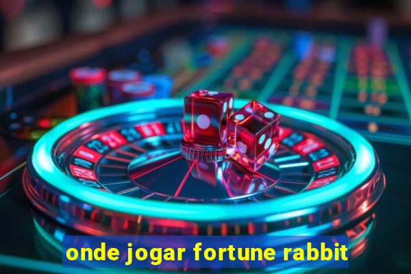 onde jogar fortune rabbit