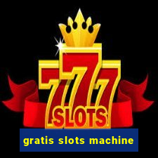 gratis slots machine