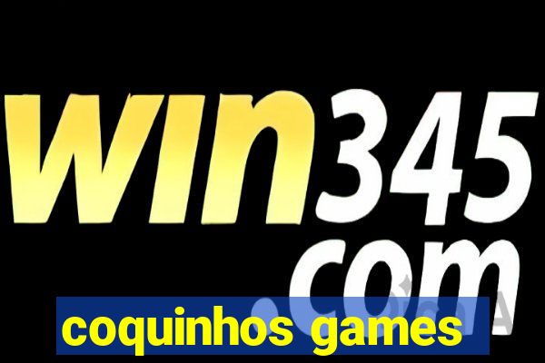 coquinhos games