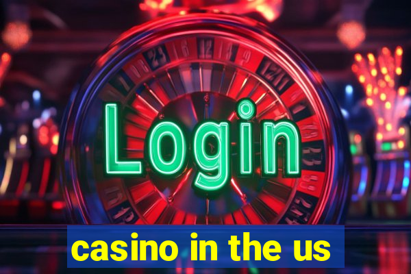 casino in the us