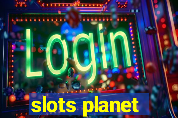 slots planet