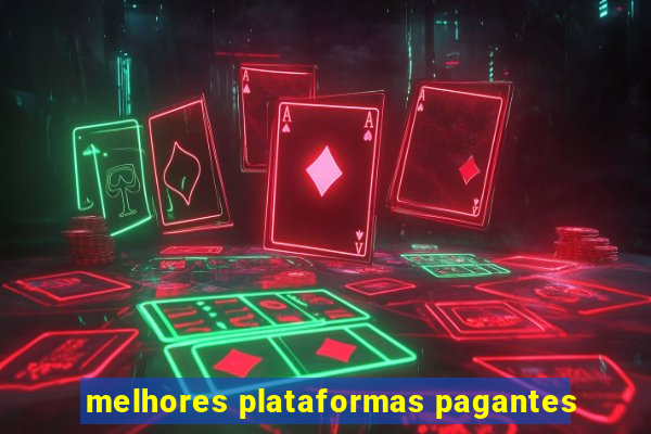 melhores plataformas pagantes