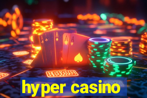 hyper casino